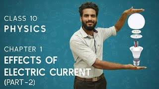 Effects of Electric Current - Part 2 | Class 10 | Physics | Chapter 1 | Kerala State Syllabus