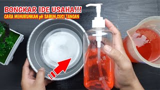 IDE USAHA RUMAHAN CARA MENURUNKAN PH SABUN CUCI TANGAN