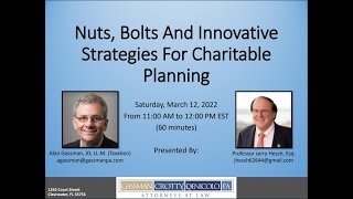 NUTS, BOLTS AND INNOVATIVE STRATEGIES FOR CHARITABLE PLANNING With Professor Jerry Hesch