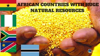 Top 5 Richest African Countries With Abundant Natural Resources