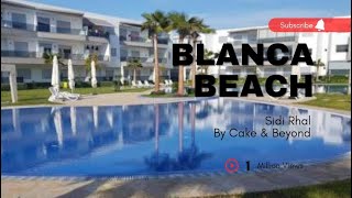 #الهوتة شقة مفروشة للايجار اليومي ب Blanca Beach سيدي رحال حبيت نشارك معكم تجربتي بكل التفاصيل