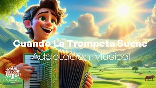 Himnos De Vida # 139 Cuando La Trompeta Suene - Adaptación Musical