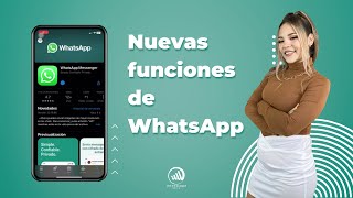 Nuevas funciones de WhatsApp útiles para tu negocio