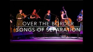 Over The Border (Songs of Separation)