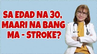 STROKE SA MURANG EDAD NA 30?