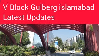 Block V Gulberg Residencia Islamabad  Latest complet Updates