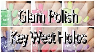 Glam Polish || Key West Holos [PR]