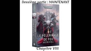 Le Pèlerinage de Feu, 2ème partie, Chapitre VIII - Audiobook 🇫🇷