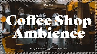 Coffee Shop Ambience - Lofi Music | Coffee Shop Background Noise | White Noise, 백색소음