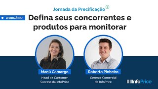 Defina sua concorrência e produtos para monitorar 🛒🔍 - InfoPrice