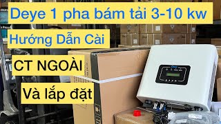 Cài Đặt Bám Tải Deye Hoà Lưới CT Ngoài Bản 3-10 Kw 1 Pha. BigBang Solar