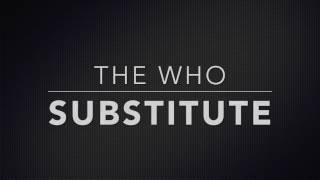 Substitute - The Who