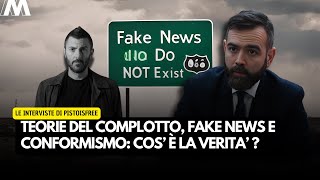 Teorie del complotto, Fake news e conformismo: cos'è la verità?