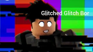 Glitch Bor gets infected by Glitchy Darkness