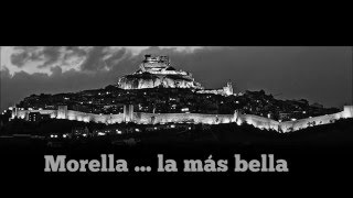 Morella ...  la más bella.