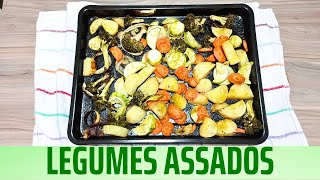 LEGUMES ASSADOS NO FORNO SIMPLES E FÁCIL | Como fazer legumes assados | VEGETAIS ASSADOS NO FORNO