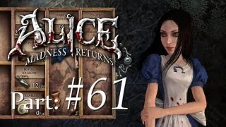 Alice: Madness Returns - Part 61 Let's Play! - Commentary