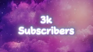 3K Subscribers…