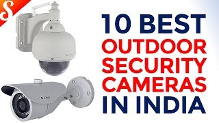 10 Best Outdoor Security Cameras in India with Price | Waterproof Cameras for House & Office