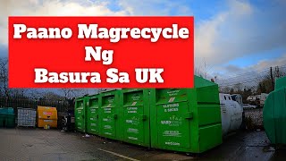 PAANO MAGRECYCLE NG BASURA DITO SA UK / #recycle #ofw #buhayofw