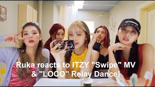 A premiere & a relay! 🤩 Ruka reacts to ITZY "Swipe" MV and "LOCO" Relay Dance