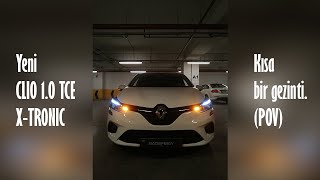 YENİ RENAULT CLIO 1.0 TCE X-TRONIC  | KISA GEZİNTİ | GECE | POV