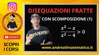 DISEQUAZIONI FRATTE - CON SCOMPOSIZIONE (1)