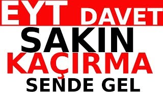 EYT  EYT EMEKLİLİK ! , EYT SON DAKİKA HABERLERİ, EYT SICAK GELİŞME!