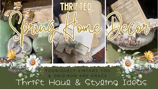 THRIFTED SPRING HOME DECOR- WHAT TO LOOK FOR WHILE THRIFTING | HOW TO USE EVERYDAY ITEMS FOR SPRING