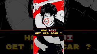 How Toji Get his Scar 😱😍❗️❗️#jujutsukaisen #anime #shorts