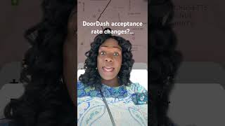 DoorDash acceptance rate changes?! Is the new number missing on your app too?