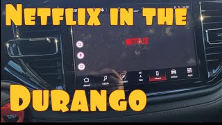 How to watch Netflix in the Durango!