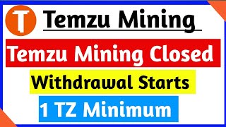 Temzu Mining New Updates | Temzu Mining Closed | Temzu Token Withdrawal | Temzu Mining App