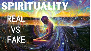 True Vs. Fake Spirituality