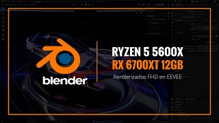 Render EEVEE Blender - Ryzen 5 5600X, Radeon RX 6700XT 12GB