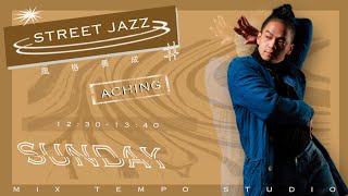 ACHING - StreetJazz | RINI - Good Intentions