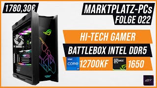 1800€ für eine GTX 1650... 😶 | Marktplatz-PCs #022 | Hi-Tech Gamer BATTLEBOX INTEL DDR5