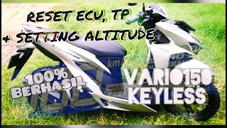 cara reset ecu, tp ( throttle position ), dan setting altitude honda vario 150 keyless