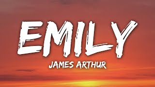 James Arthur - Emily (Lyrics)