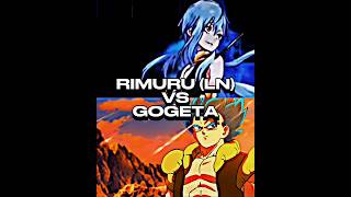 Rimuru (LN) VS Gogeta