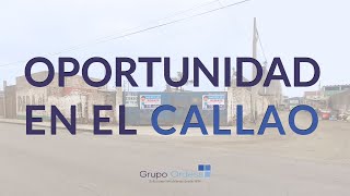 Oportunidad de Inversión en el Callao - Grupo Ordesa