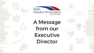 A Message from our Executive Director, David Kelly | June 2021 | BritCham Singapore