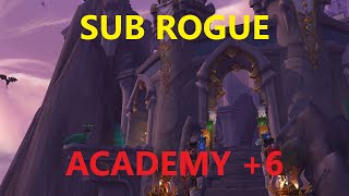 Sub Rogue - Dragonflight - Academy +6