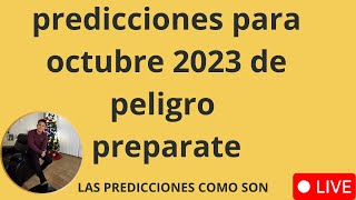 #PREDICCIONES/#MUNDIALES PARA EL MES DE #OCTUBRE 2023