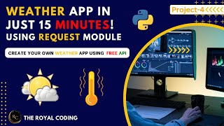 Create a Weather App using Python | Weather API | Python for Beginners #coding #weather #api #python