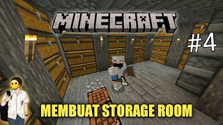 MEMBUAT STORAGE ROOM DI MINECRAFT. SURVIVAL SERIES #4