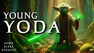 Young YODA's Tales | A Star Wars Story | Relaxing ASMR Bedtime Story Grown Ups | Peaceful Ambience