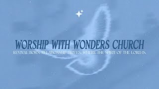 Welcome to Sunday Worship  at Worship with Wonders / Pastors Myles & DeLana Rutherford