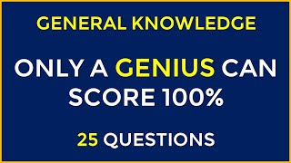 How Good Is Your General Knowledge? Take This 25-question Quiz To Find Out! #challenge 51