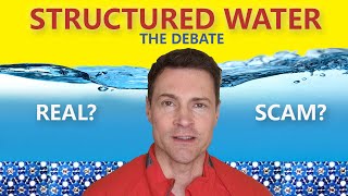 Structured water/ EZ water - the great debate.